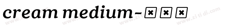 cream medium字体转换